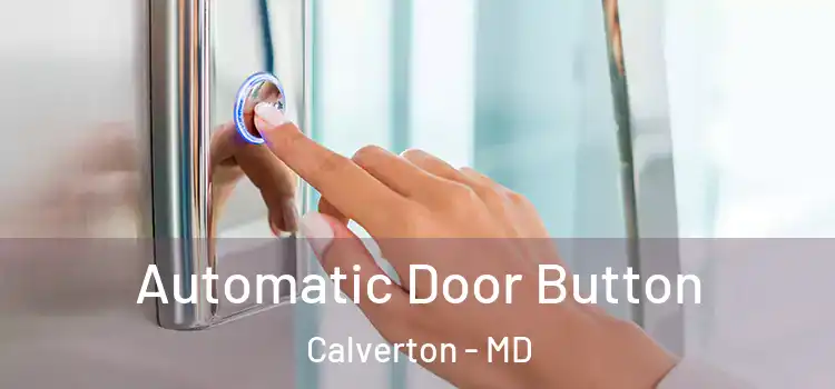  Automatic Door Button Calverton - MD
