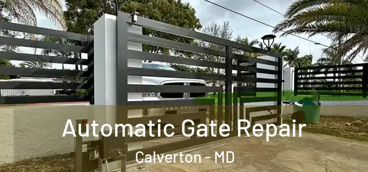  Automatic Gate Repair Calverton - MD