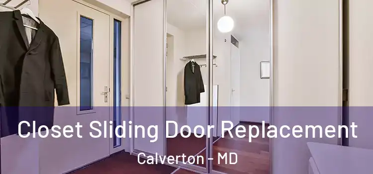  Closet Sliding Door Replacement Calverton - MD