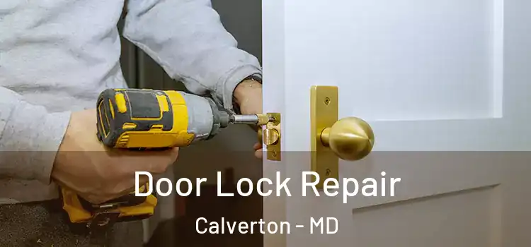 Door Lock Repair Calverton - MD