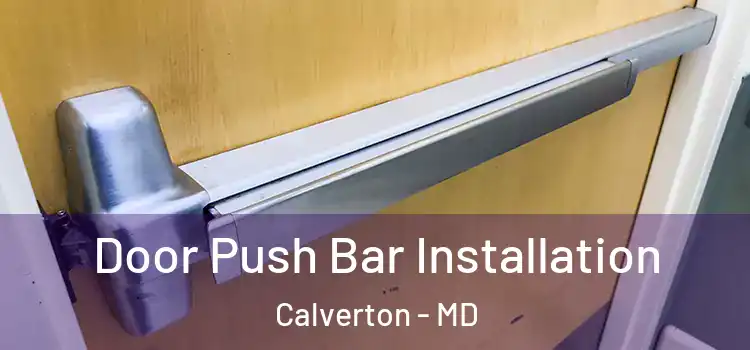  Door Push Bar Installation Calverton - MD