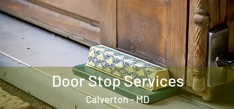  Door Stop Services Calverton - MD