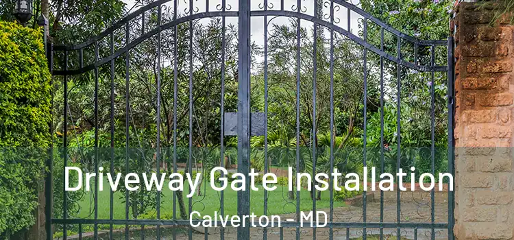  Driveway Gate Installation Calverton - MD