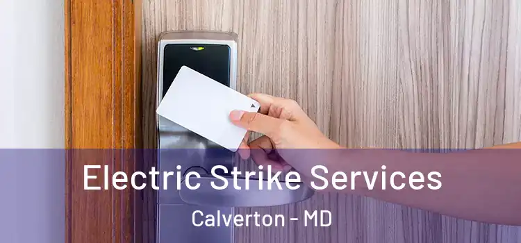  Electric Strike Services Calverton - MD