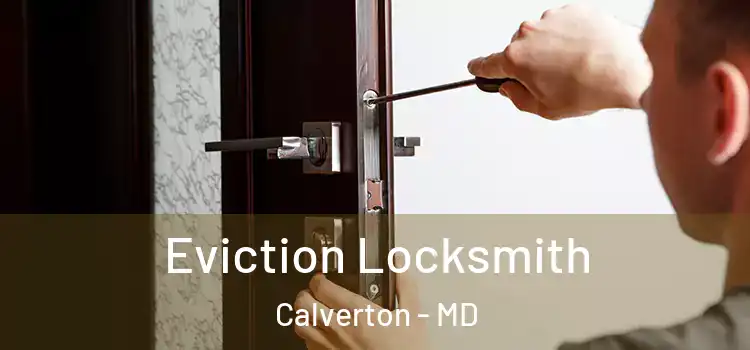  Eviction Locksmith Calverton - MD
