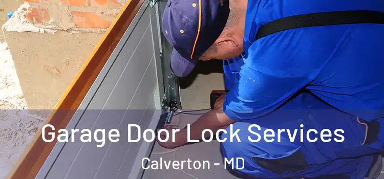  Garage Door Lock Services Calverton - MD