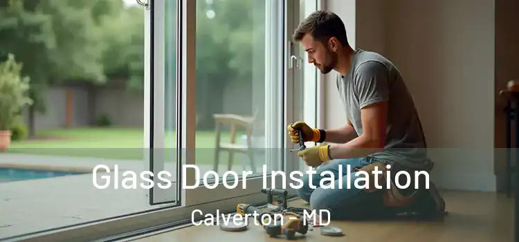 Glass Door Installation Calverton - MD