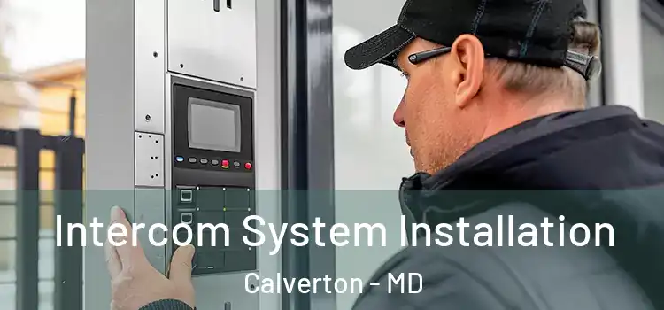  Intercom System Installation Calverton - MD