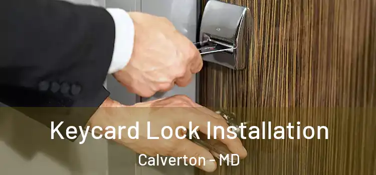  Keycard Lock Installation Calverton - MD