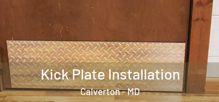  Kick Plate Installation Calverton - MD