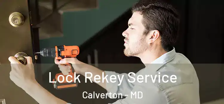  Lock Rekey Service Calverton - MD