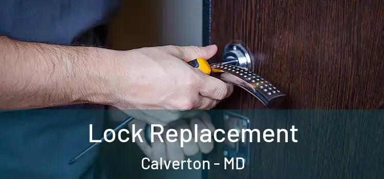  Lock Replacement Calverton - MD