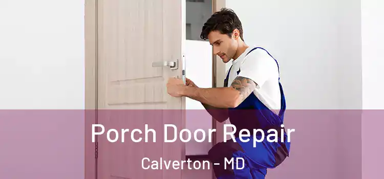  Porch Door Repair Calverton - MD