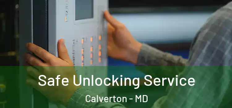  Safe Unlocking Service Calverton - MD
