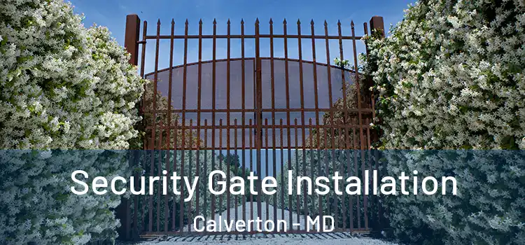  Security Gate Installation Calverton - MD