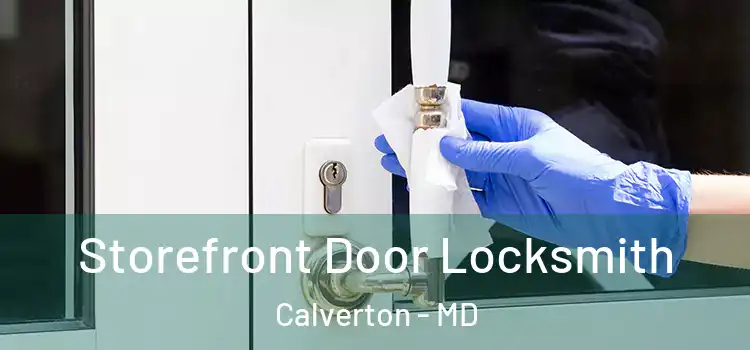  Storefront Door Locksmith Calverton - MD